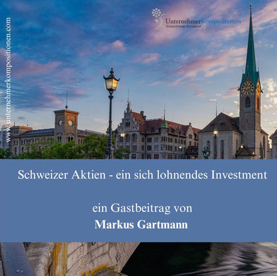 Schweizer Aktien - ein sich lohnendes Investment
